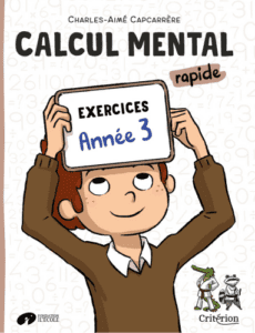 Calcul mental rapide Exercices année 3 Fondation pour l Ecole